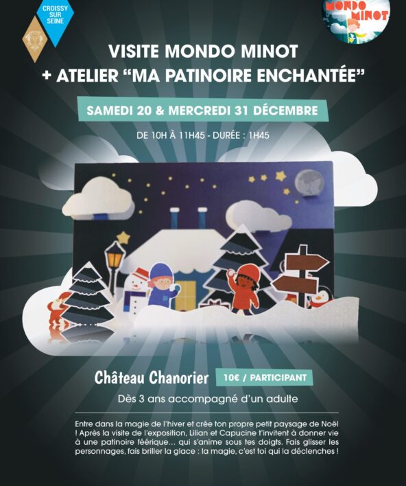 VISITE MONDO MINOT + ATELIER DE NOËL “MA PATINOIRE ENCHANTÉE